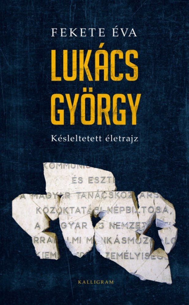 LUKÁCS GYÖRGY - KÉSLELTETETT ÉLETRAJZ