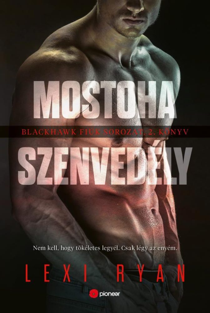 MOSTOHA SZENVEDÉLY