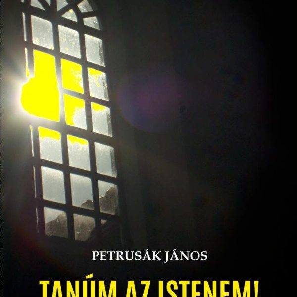 TANÚM AZ ISTENEM!