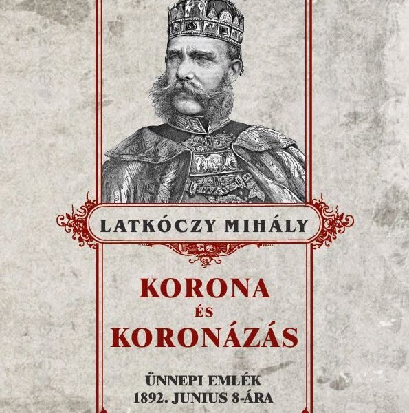 KORONA ÉS KORONÁZÁS