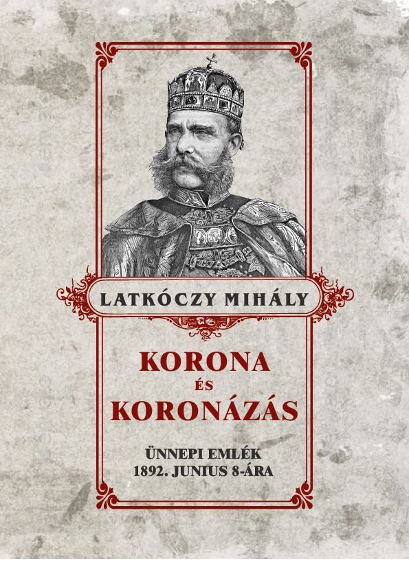KORONA ÉS KORONÁZÁS