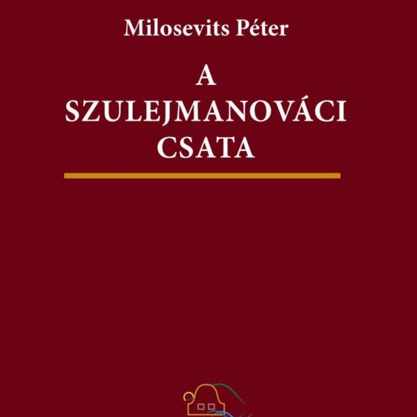 A SZULEJMANOVÁCI CSATA