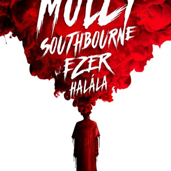 MOLLY SOUTHBOURNE EZER HALÁLA