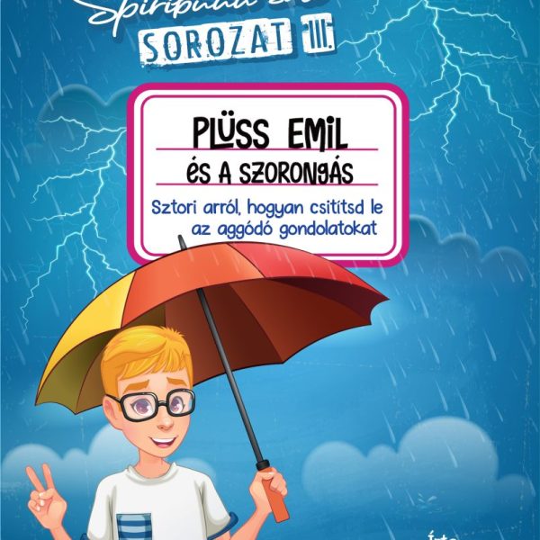 PLÜSS EMIL ÉS A SZORONGÁS - SPIRIBUUU SULI III.