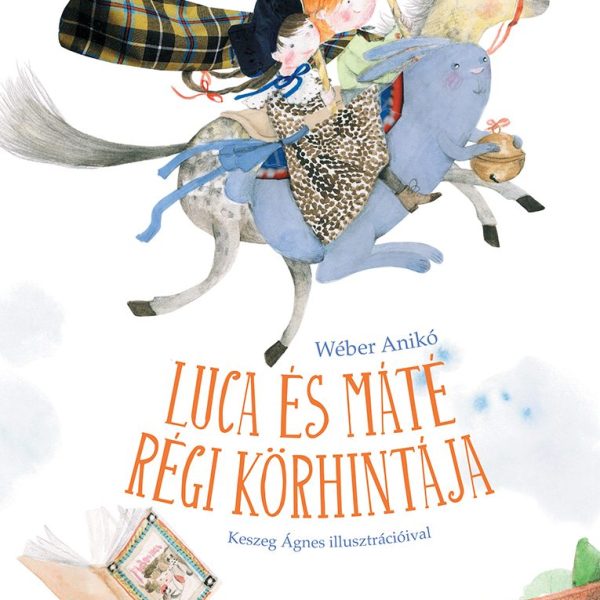 LUCA ÉS MÁTÉ RÉGI KÖRHINTÁJA