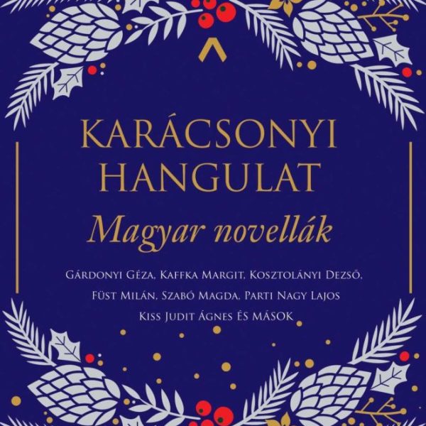 KARÁCSONYI HANGULAT - MAGYAR NOVELLÁK