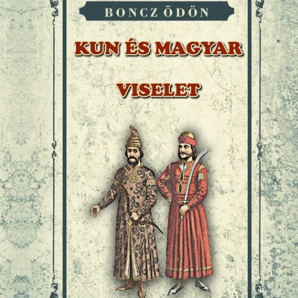 KUN ÉS MAGYAR VISELET