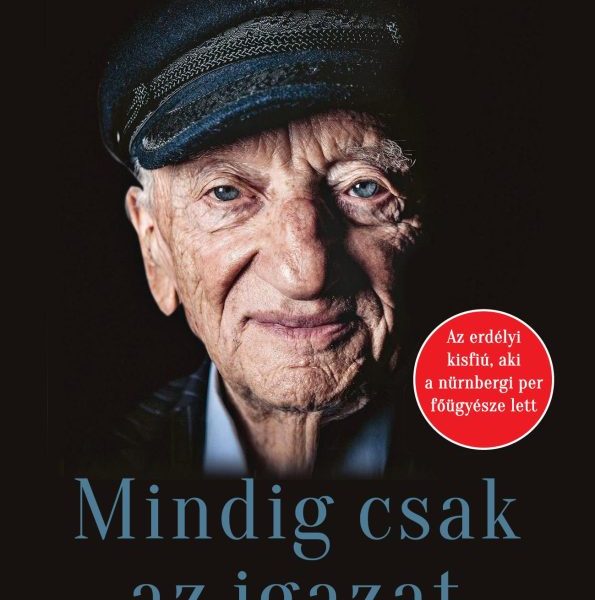 MINDIG CSAK AZ IGAZAT - SZÁZ ÉV BÖLCSESSÉGE
