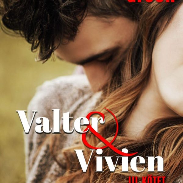 VALTER & VIVIEN III. KÖTET