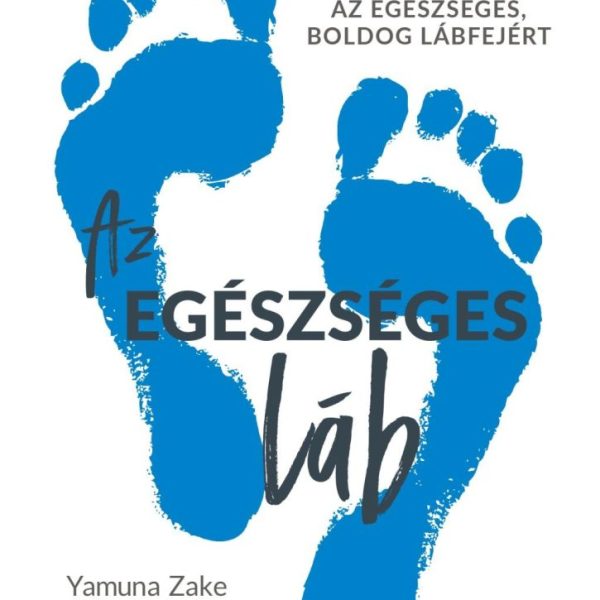 AZ EGÉSZSÉGES LÁB