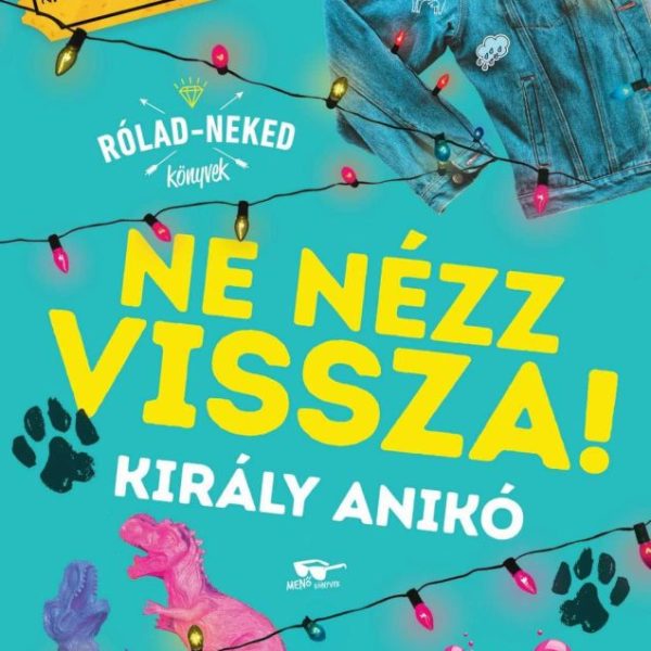 NE NÉZZ VISSZA! - RÓLAD-NEKED KÖNYVEK