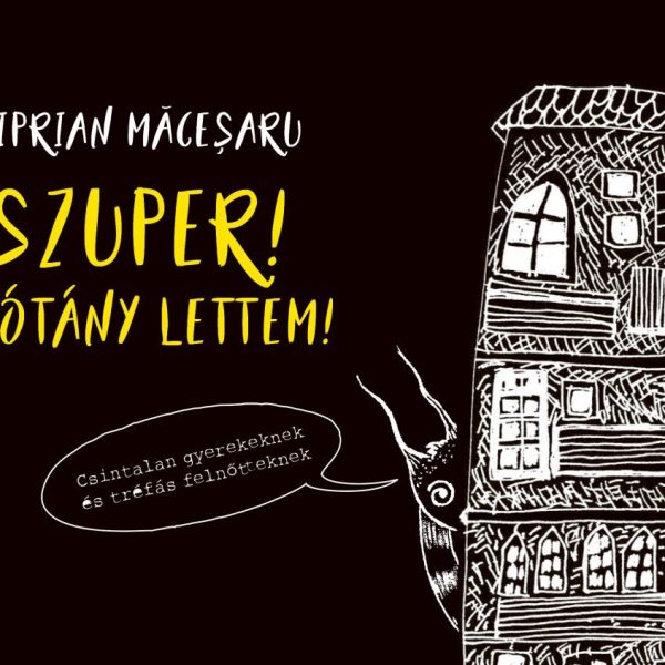 SZUPER! CSÓTÁNY LETTEM!