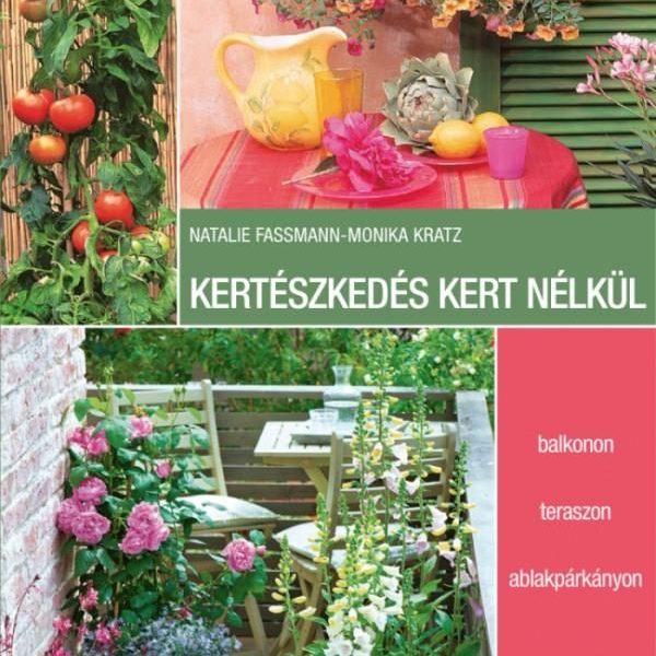 KERTÉSZKEDÉS KERT NÉLKÜL