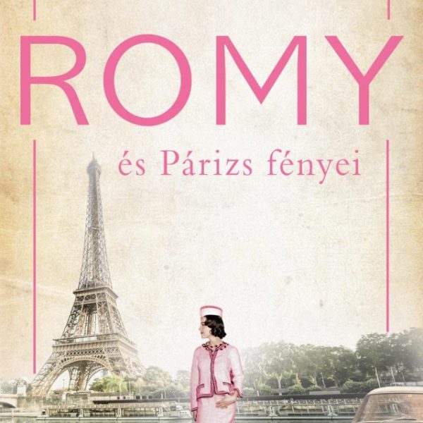 ROMY ÉS PÁRIZS FÉNYEI