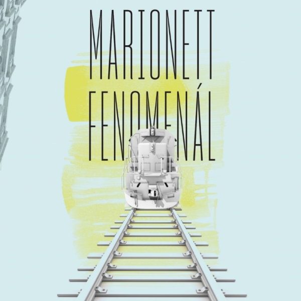 MARIONETT FENOMENÁL