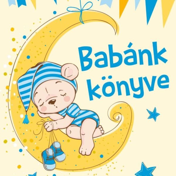 BABÁNK KÖNYVE - BABANAPLÓ (FIÚ)