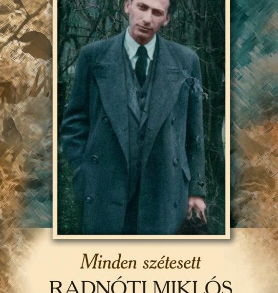 MINDEN SZÉTESETT - RADNÓTI MIKLÓS FÜVESKÖNYVE