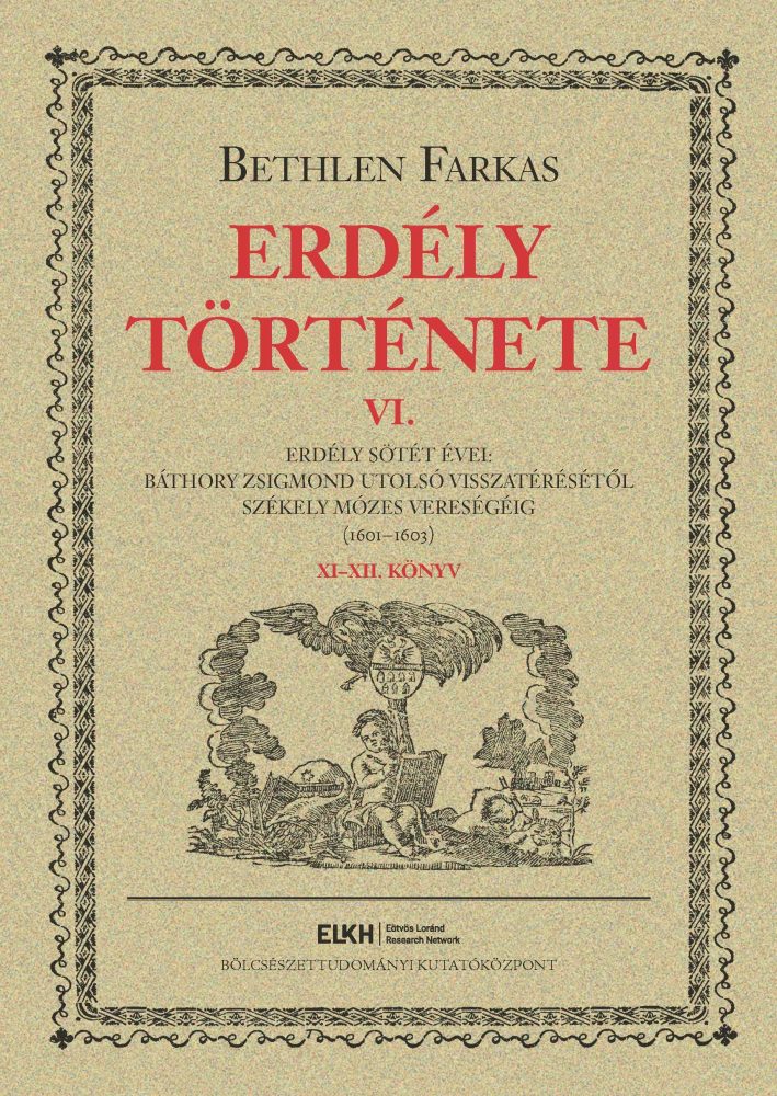 ERDÉLY TÖRTÉNETE VI.