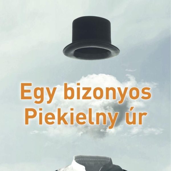 EGY BIZONYOS PIEKIELNY ÚR