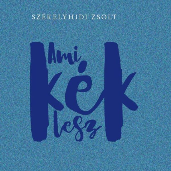 AMI KÉK LESZ