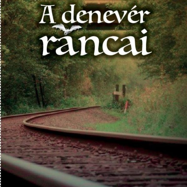 A DENEVÉR RÁNCAI