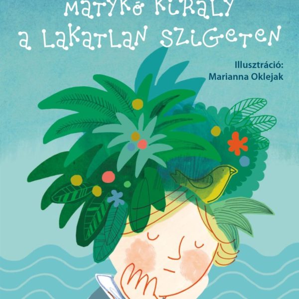 MATYKÓ KIRÁLY A LAKATLAN SZIGETEN