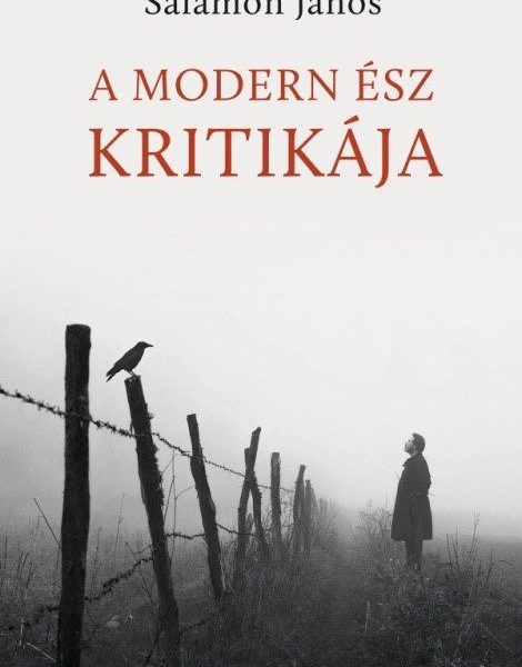 A MODERN ÉSZ KRITIKÁJA