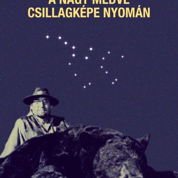 A NAGY MEDVE CSILLAGKÉPE NYOMÁN