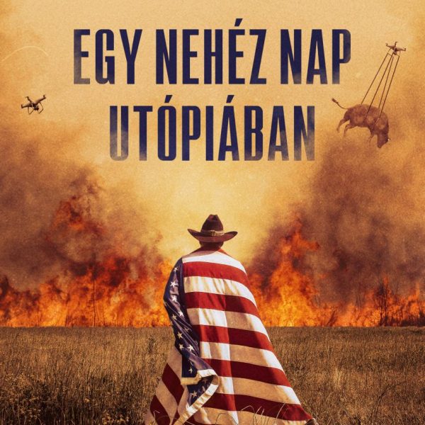 EGY NEHÉZ NAP UTÓPIÁBAN