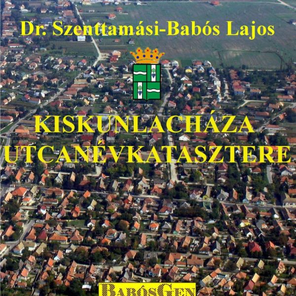 KISKUNLACHÁZA UTCANÉVKATASZTERE
