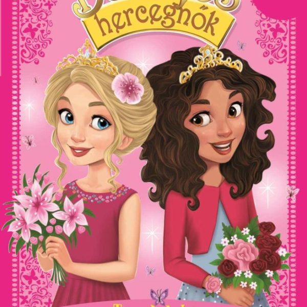 BŰBÁJOS HERCEGNŐK KÜLÖNKIADÁS 4. - TÜNDÖKLŐ KOSZORÚSLÁNYOK