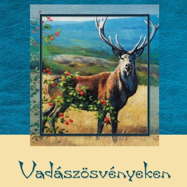 VADÁSZÖSVÉNYEKEN