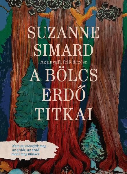 A BÖLCS ERDŐ TITKAI - AZ ANYAFA FELFEDEZÉSE