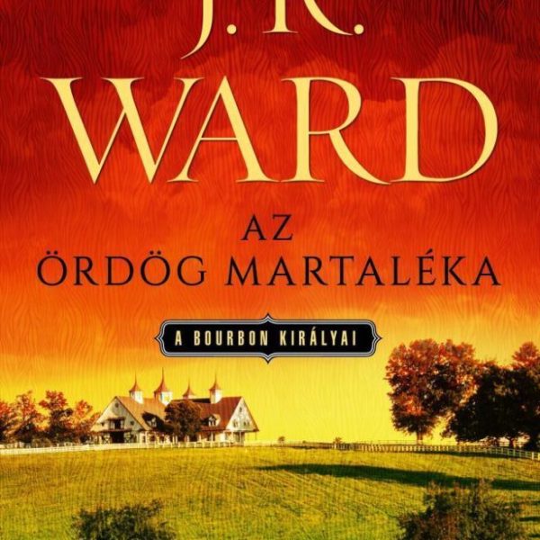 AZ ÖRDÖG MARTALÉKA - A BOURBON KIRÁLYAI 3.