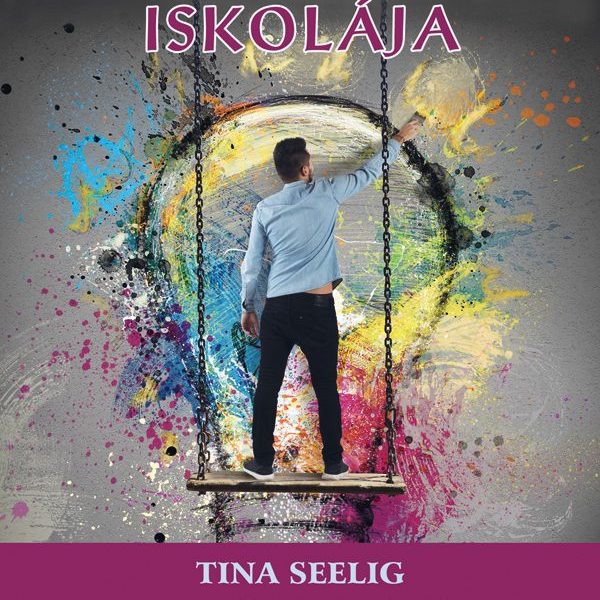 A KREATIVITÁS ISKOLÁJA