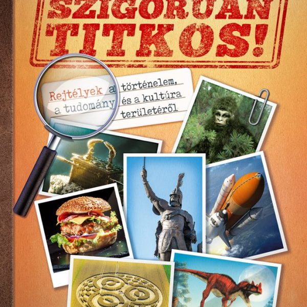 SZIGORÚAN TITKOS - KÉPES ISMERETTERJESZTÉS GYEREKEKNEK