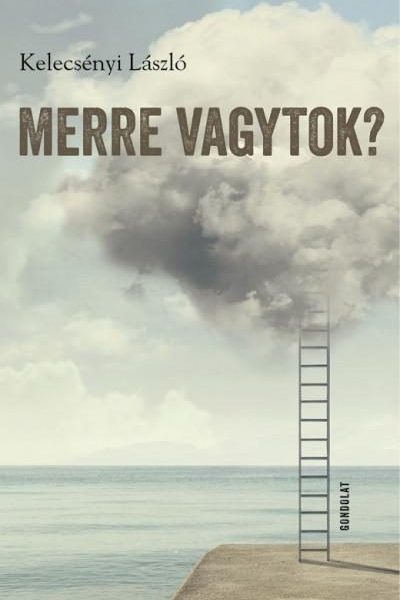 MERRE VAGYTOK?