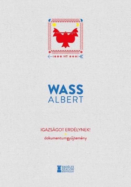 IGAZSÁGOT ERDÉLYNEK! - DOKUMENTUMGYŰJTEMÉNY (XV.)