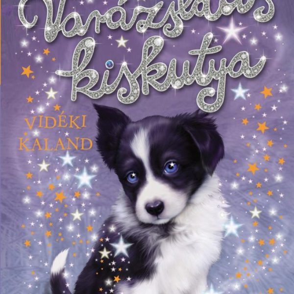 VARÁZSLATOS KISKUTYA - VIDÉKI KALAND