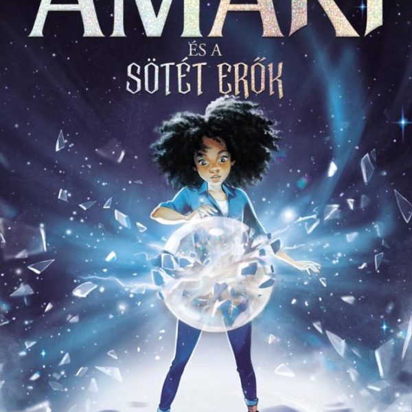 AMARI ÉS A SÖTÉT ERŐK