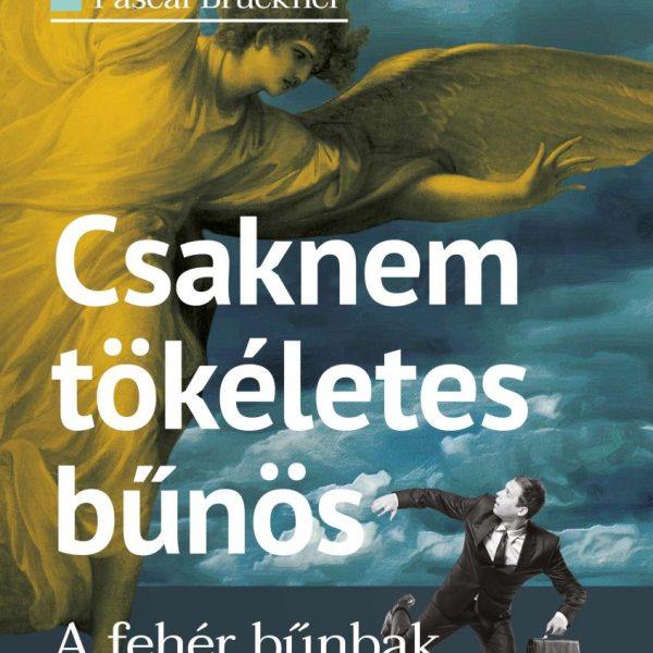 CSAKNEM TÖKÉLETES BŰNÖS