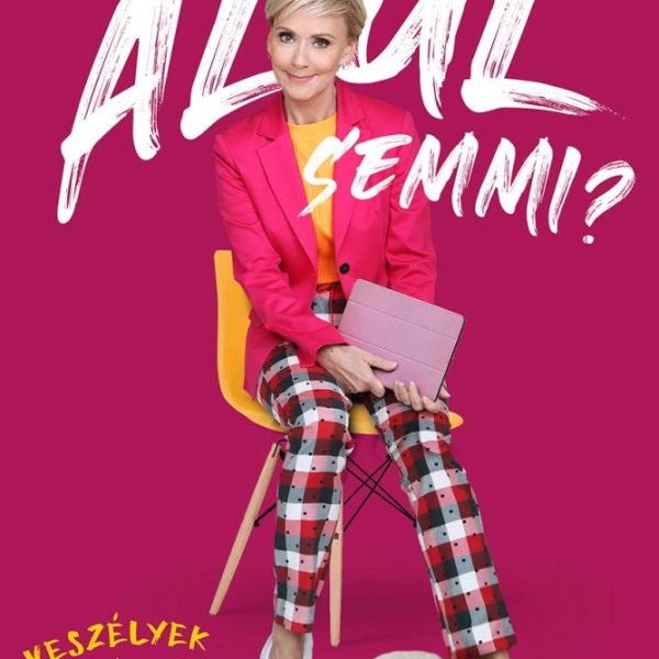 ALUL SEMMI? - VESZÉLYEK ÉS ESÉLYEK COVID IDEJÉN