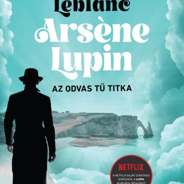 ARSENE LUPIN - AZ ODVAS TŰ TITKA