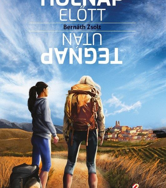 HOLNAPELŐTT, TEGNAPUTÁN