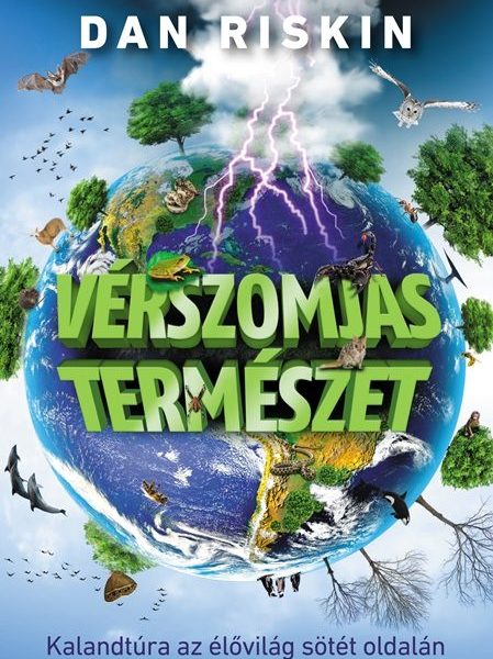 VÉRSZOMJAS TERMÉSZET