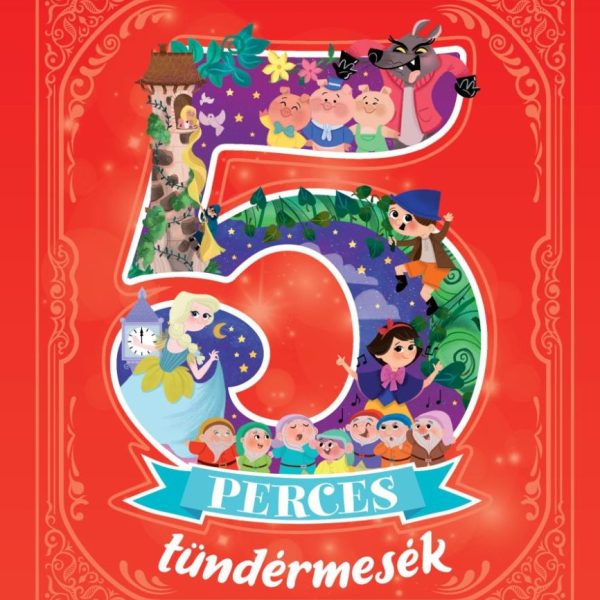 5 PERCES TÜNDÉRMESÉK