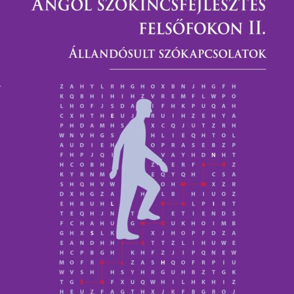 ANGOL SZÓKINCSFEJLESZTÉS FELSŐFOKON II.