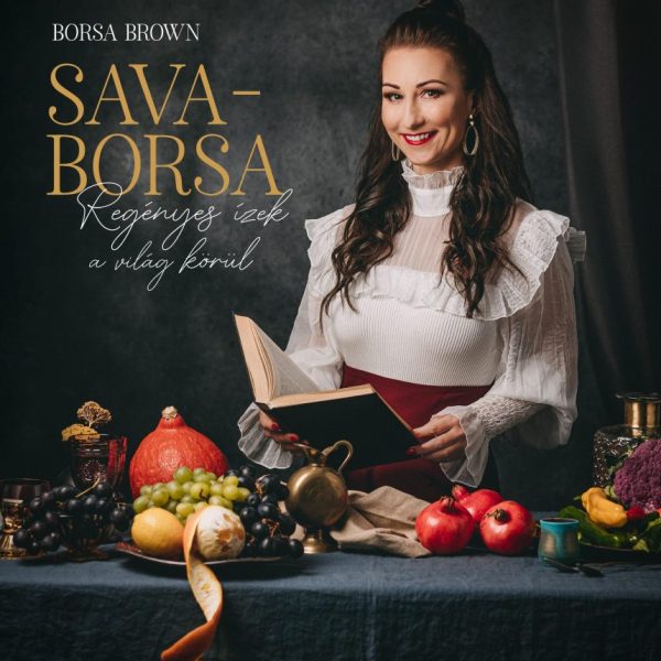 SAVA-BORSA - REGÉNYES ÍZEK A VILÁG KÖRÜL