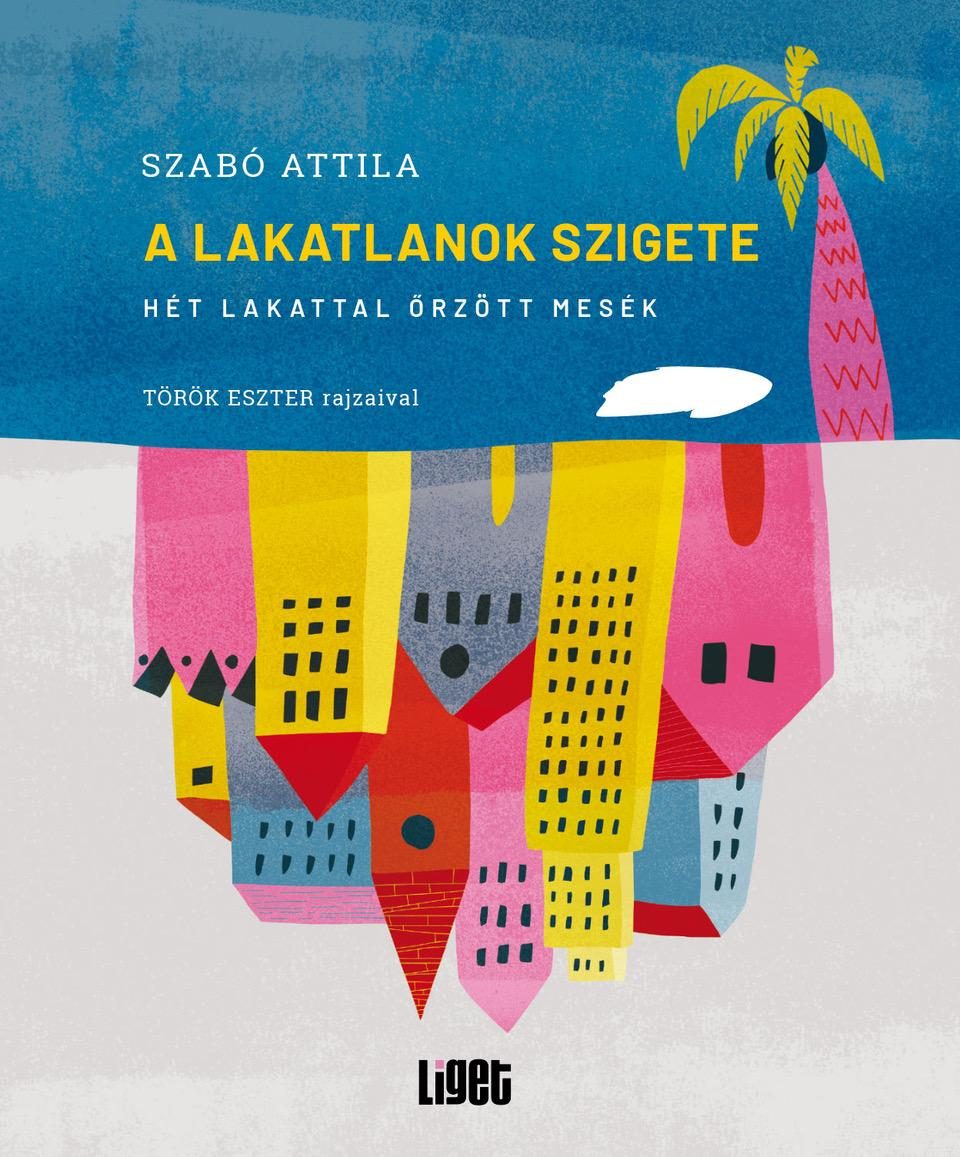 A LAKATLANOK SZIGETE