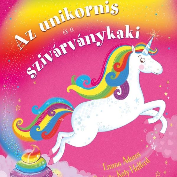 AZ UNIKORNIS ÉS A SZIVÁRVÁNYKAKI